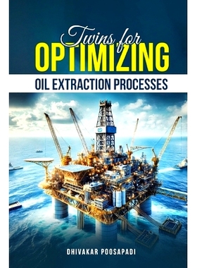 预订 Twins for Optimizing Oil Extraction Processes: 9798895877555