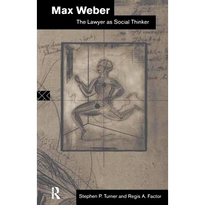 预订 Max Weber: The Lawyer as Social Thinker: 9781138155015