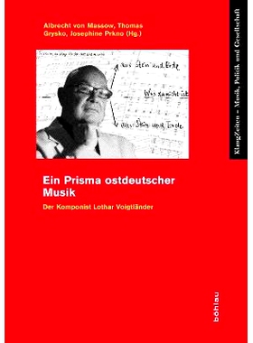 预订 Ein Prisma ostdeutscher Musik: Der Komponist Lothar Voigtländer 东德音乐的多棱镜：作曲家洛塔尔-沃伊格特兰德: 97834