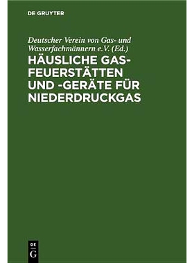 预订 Häusliche Gas-Feuerstätten und -Geräte für Niederdruckgas: 9783486764994
