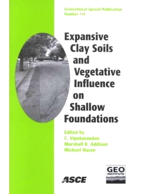 预订 Expansive Clay Soils and Vegetative Influences on Shallow Foundations: Proceedings of the Geo-Institute Shallow Fou