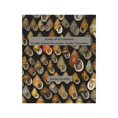 [预订]Icons of Evolution: Pacific Island tree-snails of the family Partulidae 9780993220340