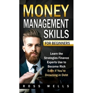 预订 Money Management Skills for Beginners: Learn the Strategies Finance Experts Use to Become Rich - Even if You’re Dr