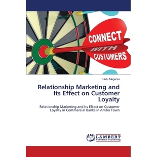and Its Loyalty Relationship 9783659494703 Customer Marketing 预订 Effect