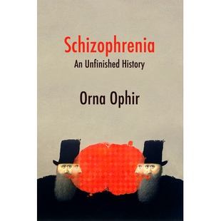 预订 Schizophrenia: An Unfinished History 精神分裂症：未完成的历史: 9781509536474