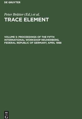 [预订]Proceedings of the Fifth International Workshop Neuherberg, Federal Republic of Germany, April 1988 9783112417195