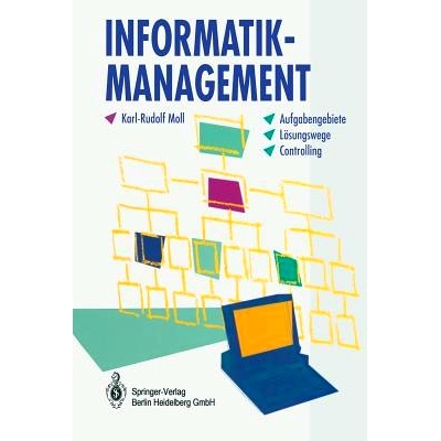 预订 Informatik-Management: Aufgabengebiete - Lösungswege - Controlling: 9783642634123