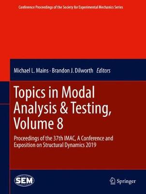 【预订】Topics in Modal Analysis & Testing, Volume 8
