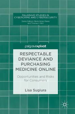 【预订】Respectable Deviance and Purchasing Medicine Online