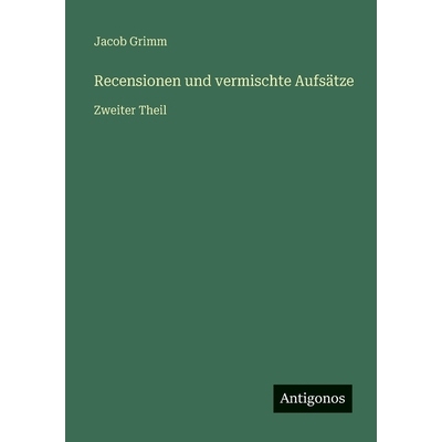 预订 Recensionen und vermischte Aufsätze: Zweiter Theil: 9783386417549