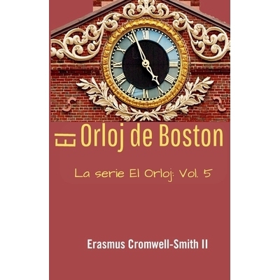 预订 El Orloj de Boston: 9798999622587