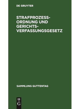 预订 Strafprozeßordnung und Gerichtsverfassungsgesetz: Textausgabe mit ausführlichem Sachregister: 9783112632550