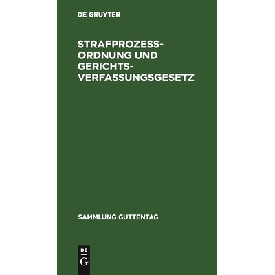 预订 Strafprozeßordnung und Gerichtsverfassungsgesetz: Textausgabe mit ausführlichem Sachregister: 9783112632550