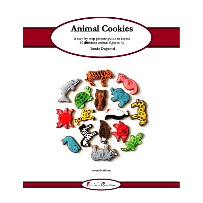 预订 Animal cookies: A step by step picture guide to create 60 different cookie designs: 9781495325632
