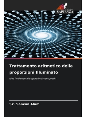 预订 Trattamento aritmetico delle proporzioni Illuminato: Idee fondamentali e approfondimenti pratici. DE: 9786209258794
