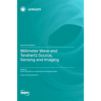 预订 Millimeter Wave and Terahertz Source, Sensing and Imaging: 9783725835218