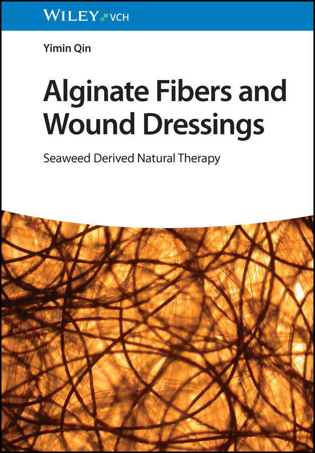 [预订]Alginate Fibers and Wound Dressings: Seaweed Derived Natural Therapy 9783527353293