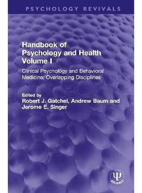 预订 Handbook of Psychology and Health, Volume I: Clinical Psychology and Behavioral Medicine: Overlapping Disciplines: