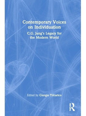 预订 Contemporary Voices on Individuation: C.G. Jung’s Legacy for the Modern World 当代个体化之声：C.G. 荣格对现代世界