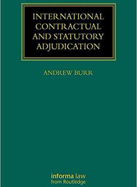 【预售】International Contractual and Statutory Adjudication