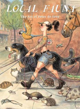 本地动物 Peter de Seve的插画艺术 精装 Local Fauna: The Art of Peter de Sève 英文原版 纽约客插画师