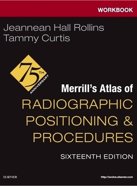 预订 Workbook for Merrill’s Atlas of Radiographic Positioning and Procedures: 9780443116919