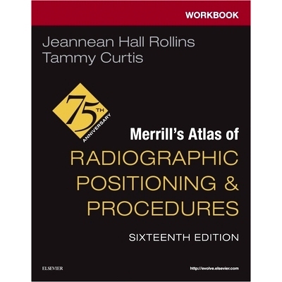 预订 Workbook for Merrill’s Atlas of Radiographic Positioning and Procedures: 9780443116919