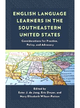 预订 English Language Learners in the Southeastern United States: Considerations for Practice, Policy, and Advocacy 美国