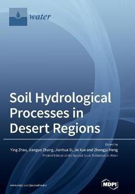 [预订]Soil Hydrological Processes in Desert Regions 9783036563121