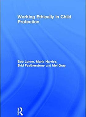 【预售】Working Ethically in Child Protection