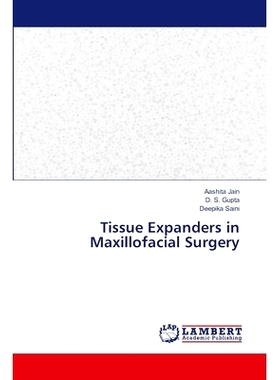 预订 Tissue Expanders in Maxillofacial Surgery 颌面部外科中的组织扩张器: 9786207474219