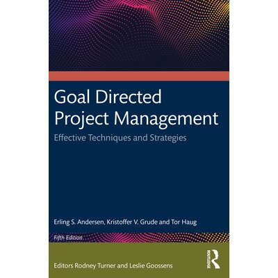 预订 Goal Directed Project Management: Effective Techniques and Strategies 目标导向项目管理：有效的技术与策略 第5版: 978