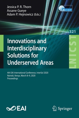 【预订】Innovations and Interdisciplinary Solutions for Underserved Areas