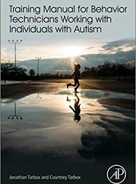 【预售】Training Manual for Behavior Technicians Working with Individuals with Autism