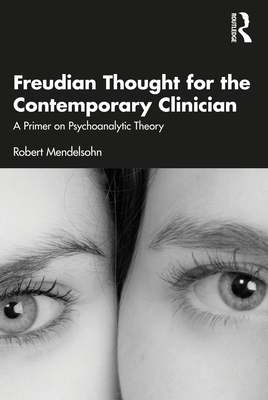 【预订】Freudian Thought for the Contemporary Clinician 9780367774417