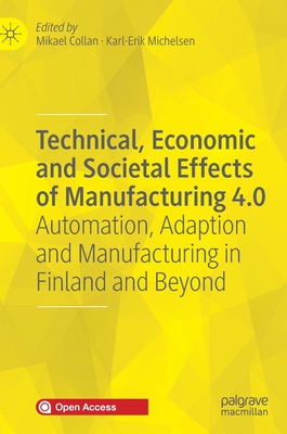 【预订】Technical, Economic and Societal Effects of Manufacturing 4.0