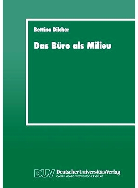 预订 Das Büro als Milieu: Der Einfluß der Lebenswelt auf Beruf und Weiterbildung: 9783824441822