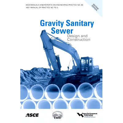 预订 Gravity Sanitary Sewer Design and Construction: Manual of Practice 60: 9780784409008