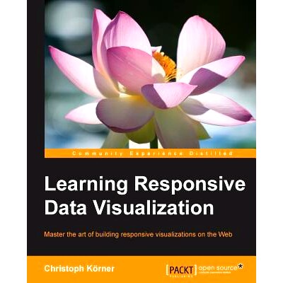 预订 Learning Responsive Data Visualization 学习响应数据可视化: 9781785883781