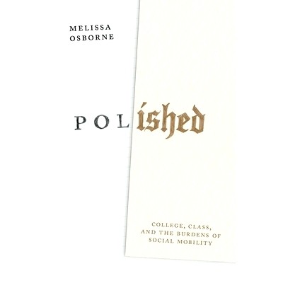 College, Class, and the Burdens of Socia