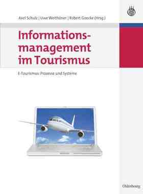 【预订】Informationsmanagement im Tourismus 9783486589542