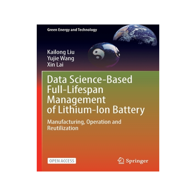 预订 Data Science-Based Full-Lifespan Management of Lithium-Ion Battery