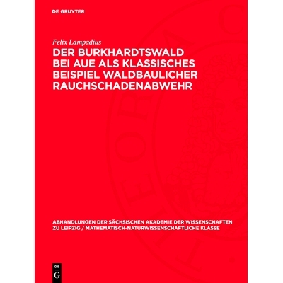 预订 Der Burkhardtswald bei Aue als klassisches Beispiel waldbaulicher Rauchschadenabwehr: 9783112760529