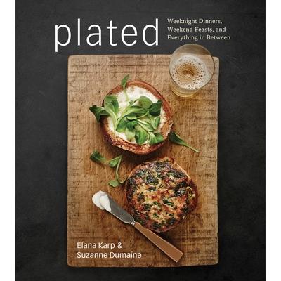 预订 Plated: Weeknight Dinners, Weekend Feasts, and Everything in Between: A Cookbook盘中美食：工作日晚餐、*盛宴以及