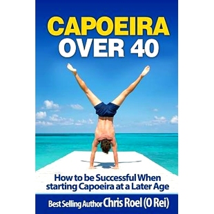 How Successful Capoeira Later 9781974638789 预订 Over Starting When Age