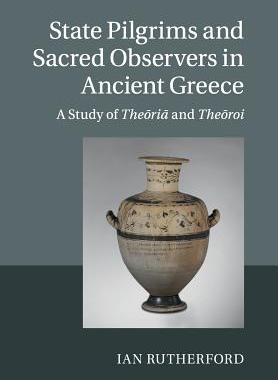 【预订】State Pilgrims and Sacred Observers in Ancient Greece