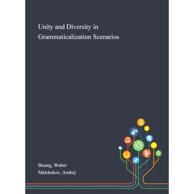 预订 Unity and Diversity in Grammaticalization Scenarios: 9781013289774