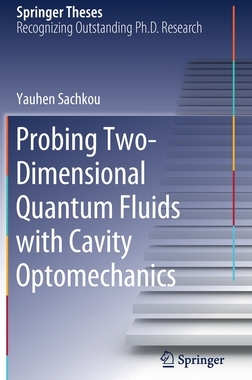 【预订】Probing Two-Dimensional Quantum Fluids with Cavity Optomechanics