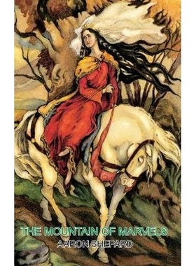 预订 The Mountain of Marvels: A Celtic Tale of Magic, Retold from The Mabinogion: 9781620355657