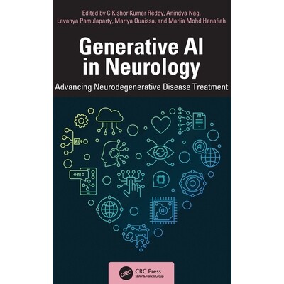 预订 Generative AI in Neurology: Advancing Neurodegenerative Disease Treatment 神经学领域的生成式人工智能：推动神经退行